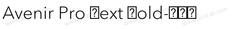 Avenir Pro Next Bold字体转换 Avenir Pro Next Bold字体转换